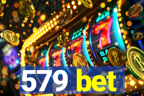 579 bet